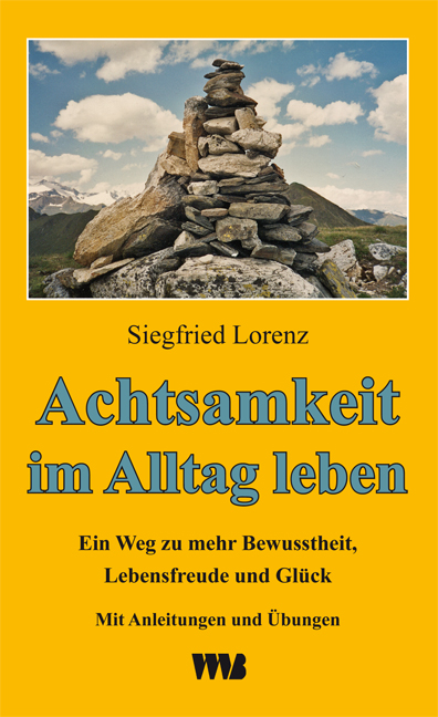 9783861352778 Siegfried Lorenz: Achtsamkeit im Alltag leben